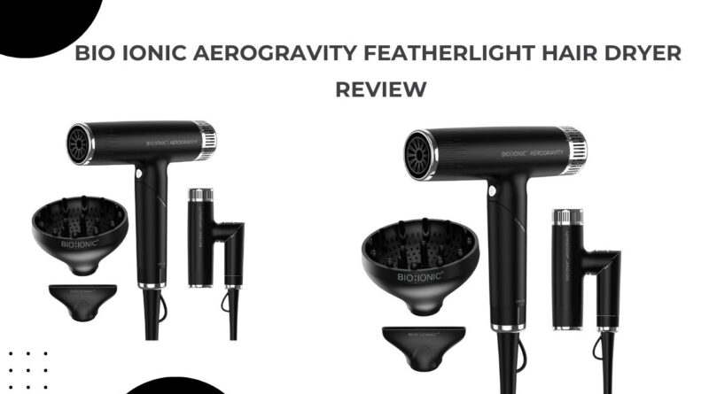Bio Ionic AeroGravity Featherlight Hair Dryer Review