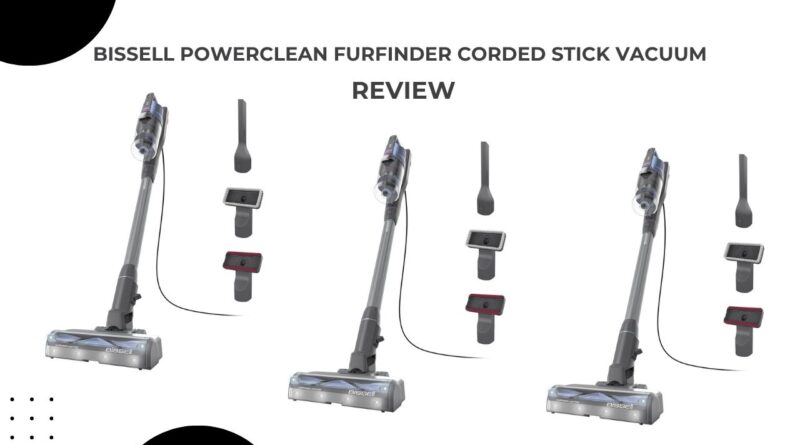 Bissell PowerClean FurFinder Corded Stick Vacuum Review