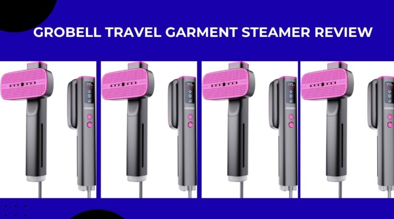 GROBELL Travel Garment Steamer Review