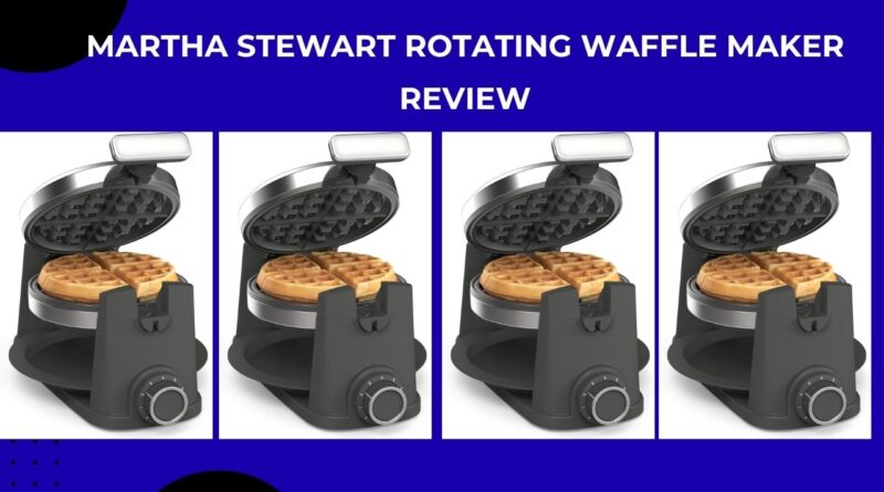 Martha Stewart Rotating Waffle Maker review