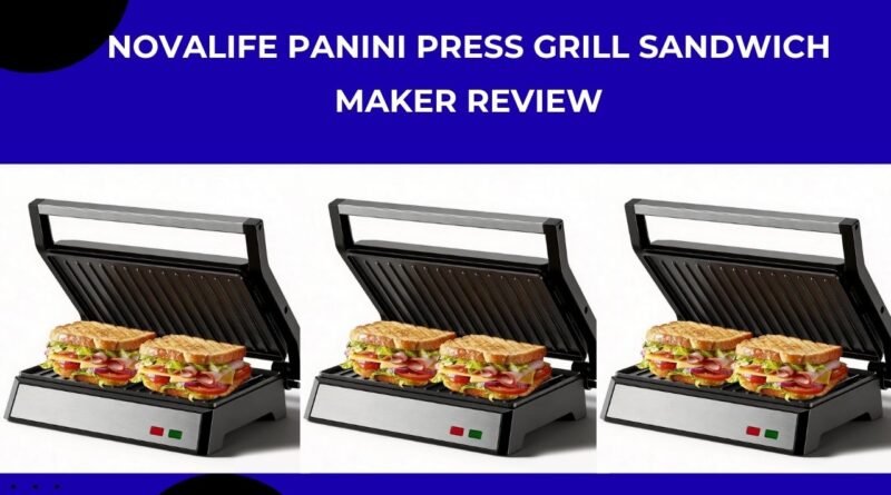 Novalife Panini Press Grill Sandwich Maker review