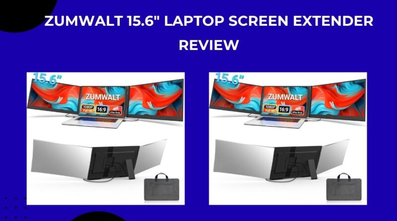 ZUMWALT 15.6" Laptop Screen Extender Review
