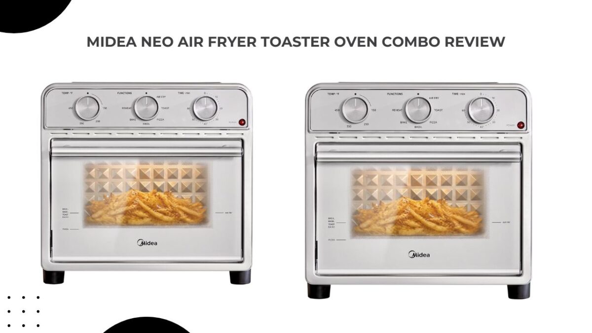 Midea Neo Air Fryer Toaster Oven Combo Review