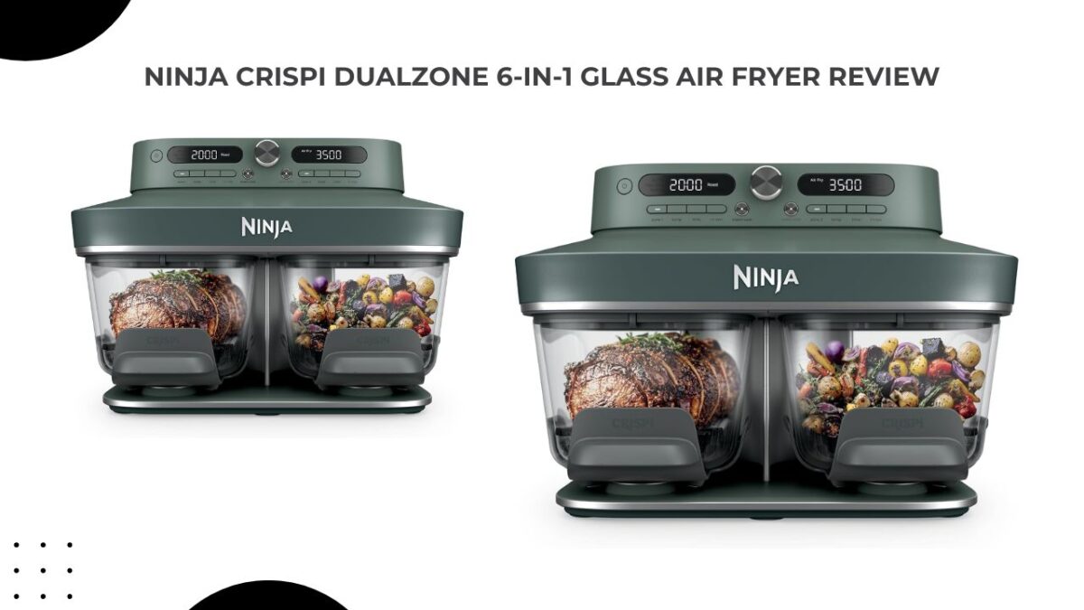 Ninja Crispi DualZone 6-in-1 Glass Air Fryer Review